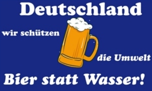 Fahne Bier statt Wasser